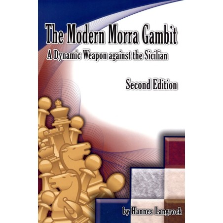 LANGROCK - The Modern Morra Gambit : a Dynamic Weapon against the Sicilian (2d edition)