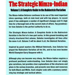 SOKOLOV - The Strategic Nimzo-Indian vol. 1 : a complete guide to the Rubinstein Variation