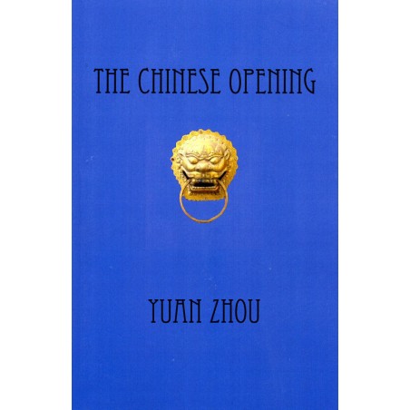 YUAN ZHOU - The Chinese Opening