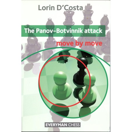 D'Costa - The Panov-Botvinnik attack Move by move