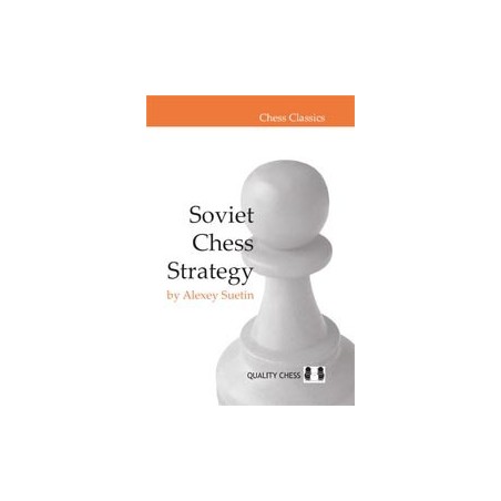 SUETIN - Soviet Chess Strategy (Hard cover)