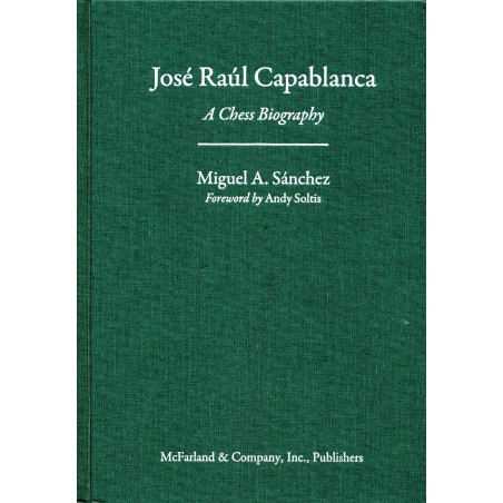 Sánchez  - José Raúl Capablanca (hardcover)