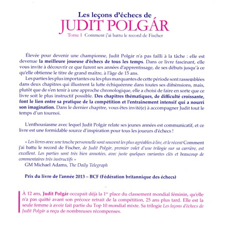  Leçons d'échecs de Judith Polgar t.1 (Comment j'ai battu le record de Fischer)