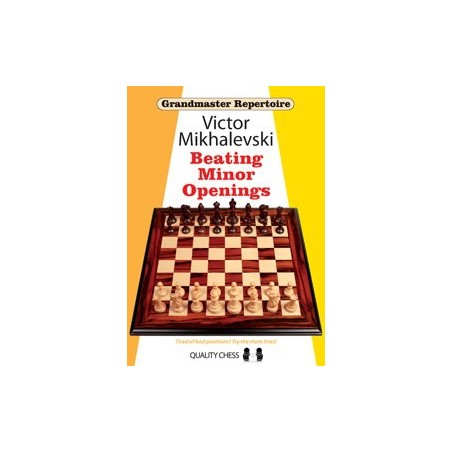 Victor Mikhalevski - Beating Minor Openings - Hard Cover