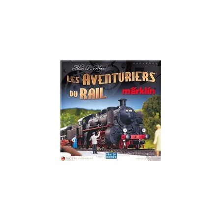 Les Aventuriers du Rail - Märklin