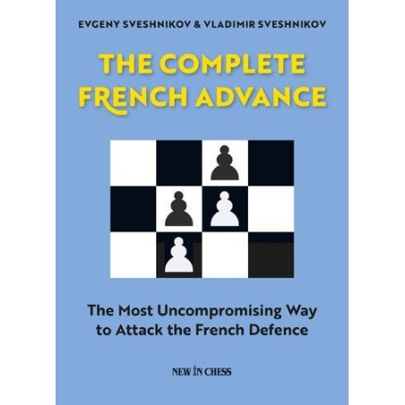 Sveshnikov - Complete French Advance