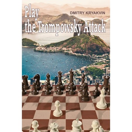 KRYAKVIN Dmitry - Play the Trompowsky Attack