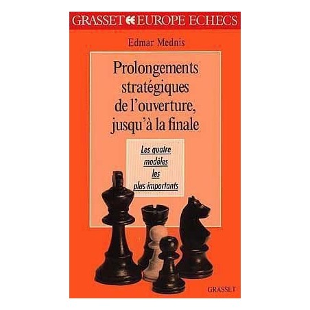 MEDNIS - Prolongements stratégiques de l'ouverture jusqu'à la finale