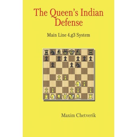 Chetverik - The Queen's Indian Defense: Main Line 4.g3 System