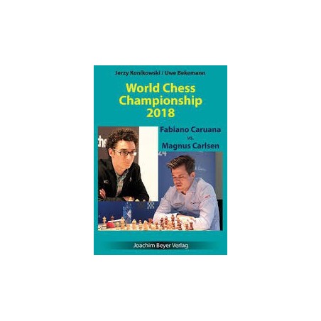 Konikowski & Berkermann - World Chess Championship 2018 Caruana vs. Carlsen