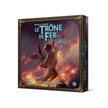 Le Trône de Fer - le jeu de plateau 2nd ed : Mère des Dragons