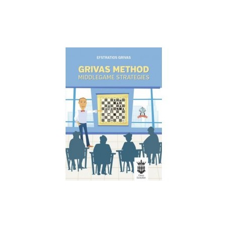 Grivas - Grivas Method - Middlegame strategies