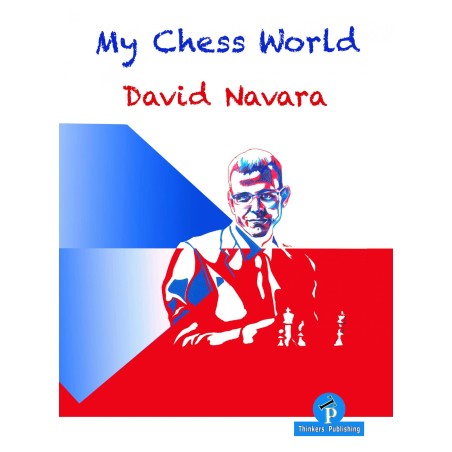 Navara David - My Chess World