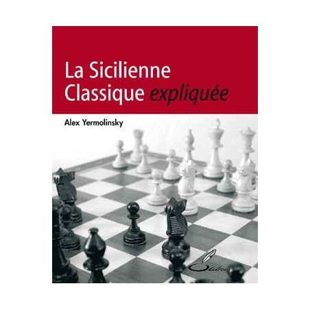 YERMOLINSKY - La Sicilienne Classique expliquée