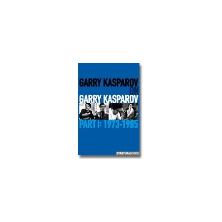 Garry Kasparov on Garry Kasparov, Part 1 (couverture souple)