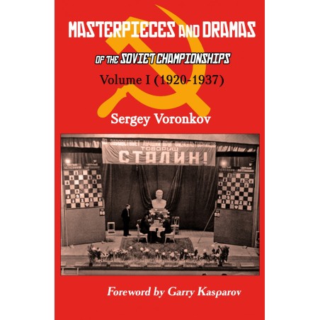 Voronokov - Masterpieces and Dramas of the Soviet Championships Vol I (1920-1937)