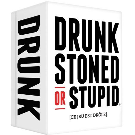 Drunk Stoned or Stupid