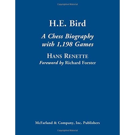 Renette  - H.E. Bird A Chess Biography (hardcover)