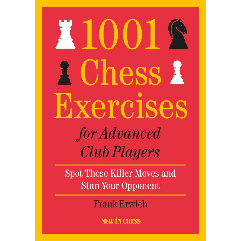Chess　1001　for　Paris　Variantes　Exercices　Club　Players　Erwich　Echecs　Acheter　Advanced