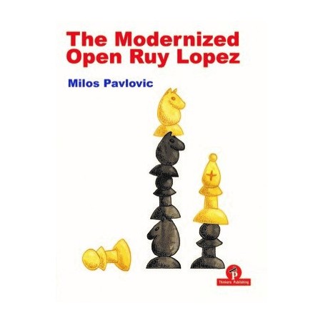 Pavlovic - The Modernized Open Ruy Lopez