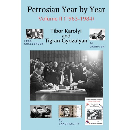 Karolyi  & Gyozalyan - Petrosian Year by Year : Volume II (1963-1984)