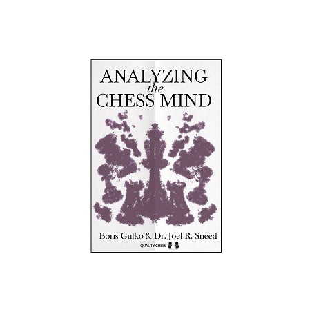 Gulko & Sneed - Analyzing the Chess Mind (Hardcover)