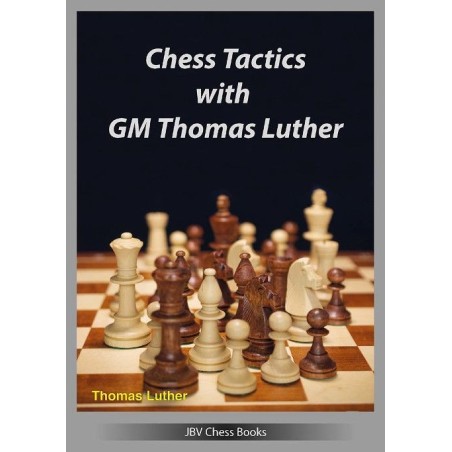 Chess Tactics with GM Thomas Luther