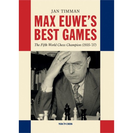 Timman - Max Euwe's Best Games