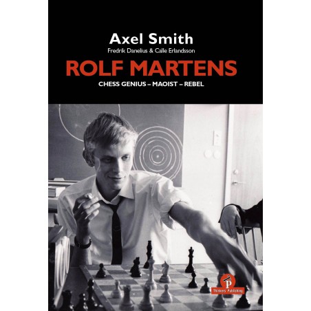 Smith - Rolf Martens : Chess Genius - Maoist - Rebel