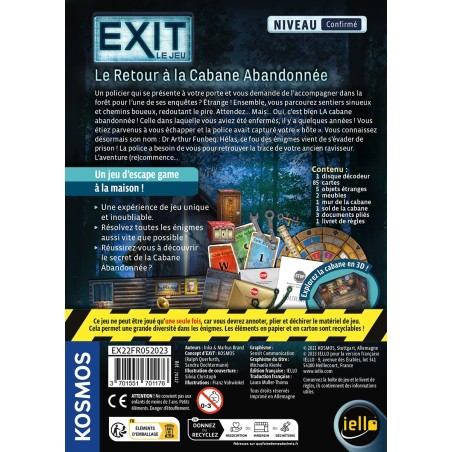 EXIT : Le Retour à la Cabane Abandonnée