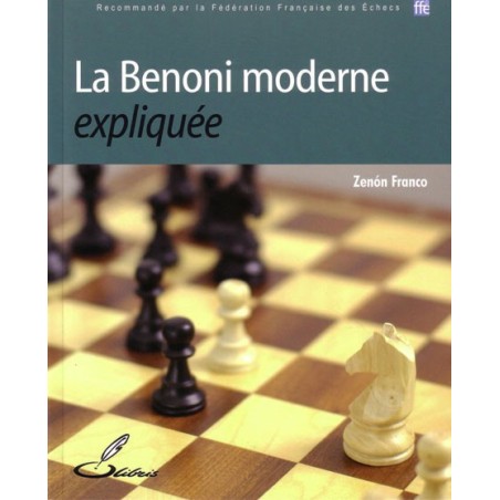 FRANCO - La Benoni moderne expliquée