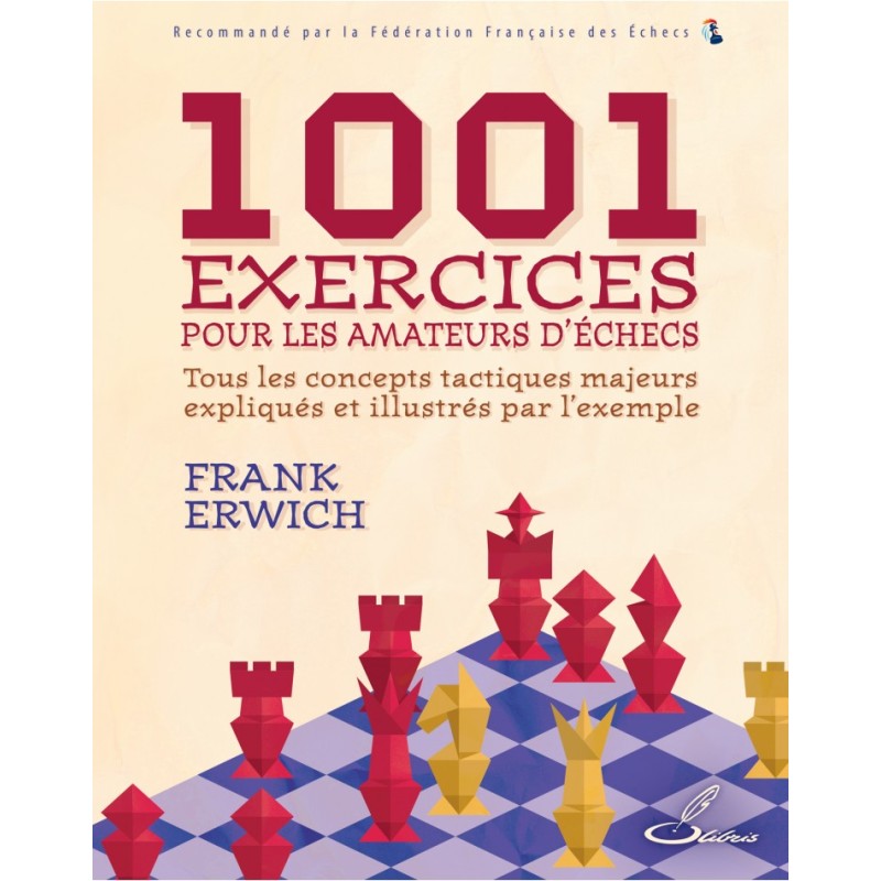 1001 exercices pour les amateurs d'échecs