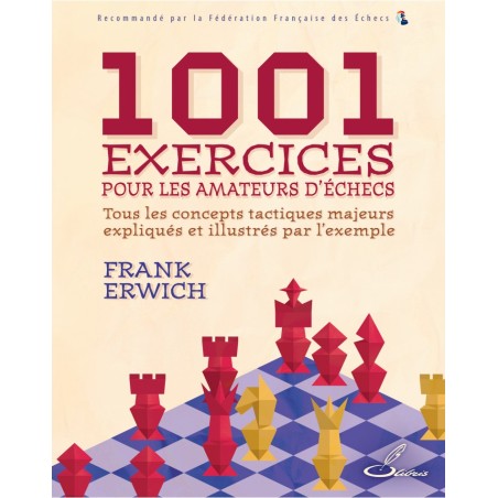 1001 exercices pour les amateurs d'échecs