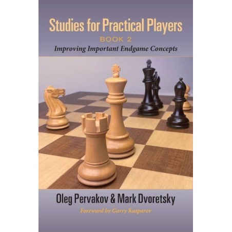 Studies for Practical Players Book 2 - Pervakov, Dvoretski