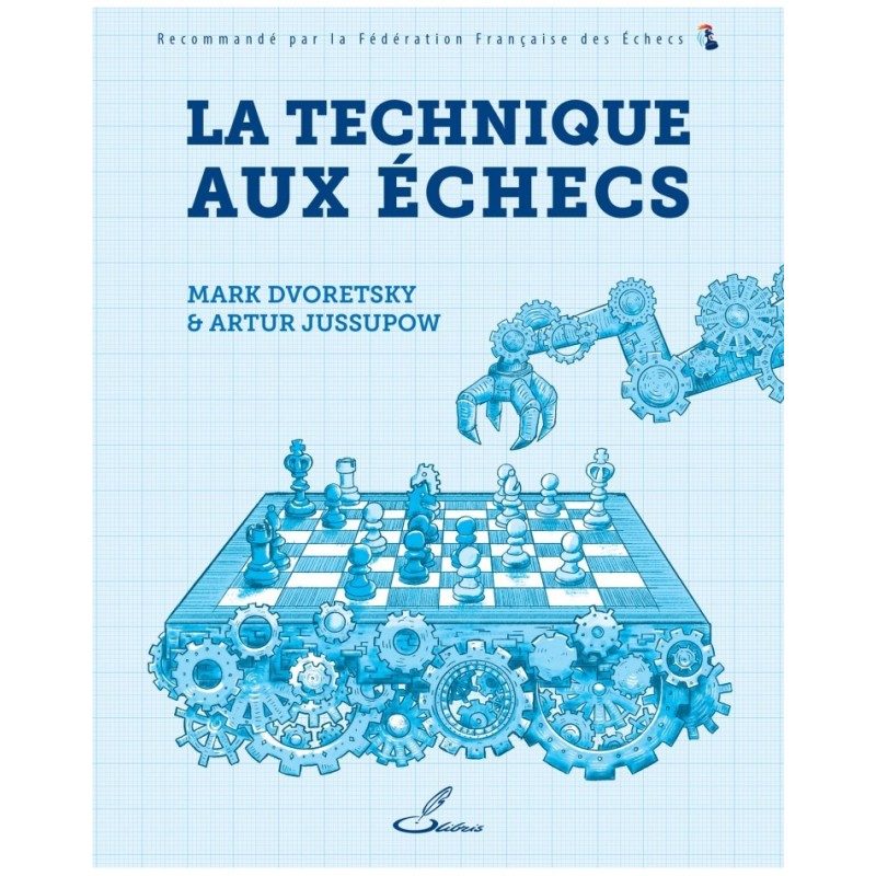 La technique aux échecs - Dvoretsky, Jussupow