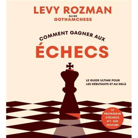 Rozman - Comment Gagner aux Echecs