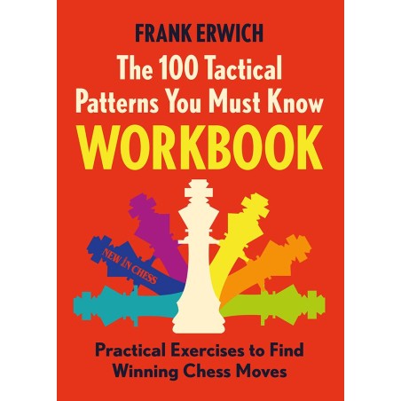 Erwich - The 100 Tactical Patterns You Must Know Workbook