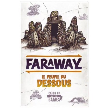 Faraway - Extension : Le Peuple du Dessous