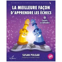 La meilleure façon d'apprendre les échecs, tome 3 - Polgar