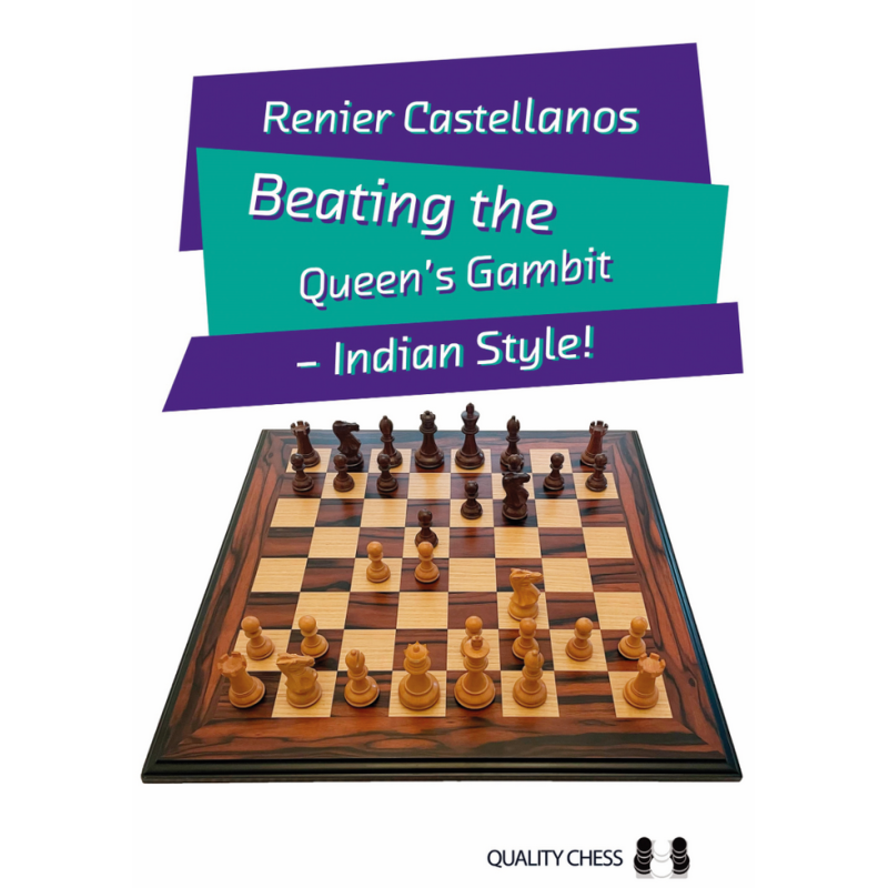 Beating the Queen’s Gambit : Indian Style - Castellanos