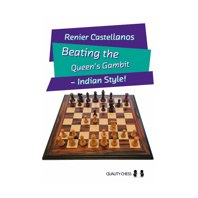 Beating the Queen’s Gambit : Indian Style - Castellanos (Harcover)