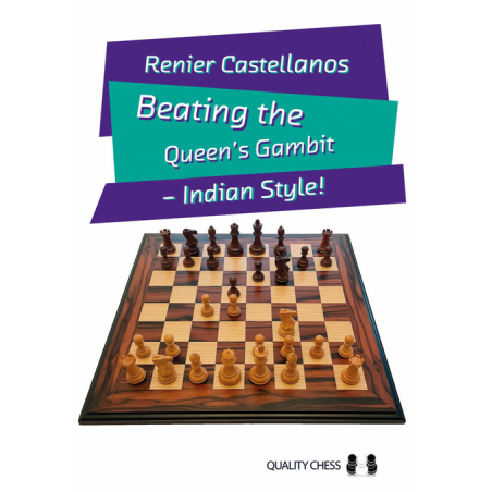 Beating the Queen’s Gambit : Indian Style - Castellanos (Harcover)