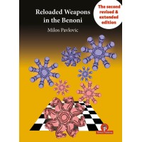 Reloaded Weapons in the Benoni – Second Revised & Updated Edition – Milos Pavlovic