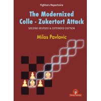 The Modernized Colle-Zukertort Attack (Second Edition)