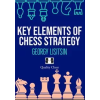 Key Elements of Chess Strategy - Lisitsin