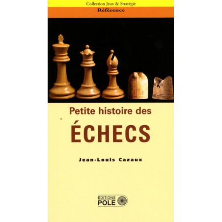 CAZAUX - Petite histoire des échecs